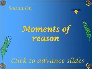 Moments of reason