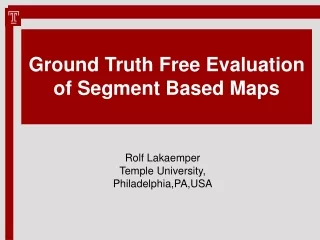 Ground Truth Free Evaluation of Segment Based Maps