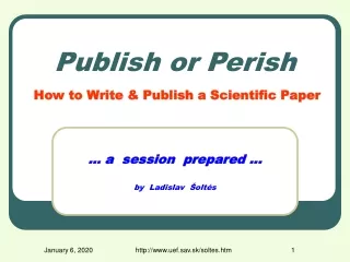 Publish or Perish How to Write &amp; Publish a Scientific Paper