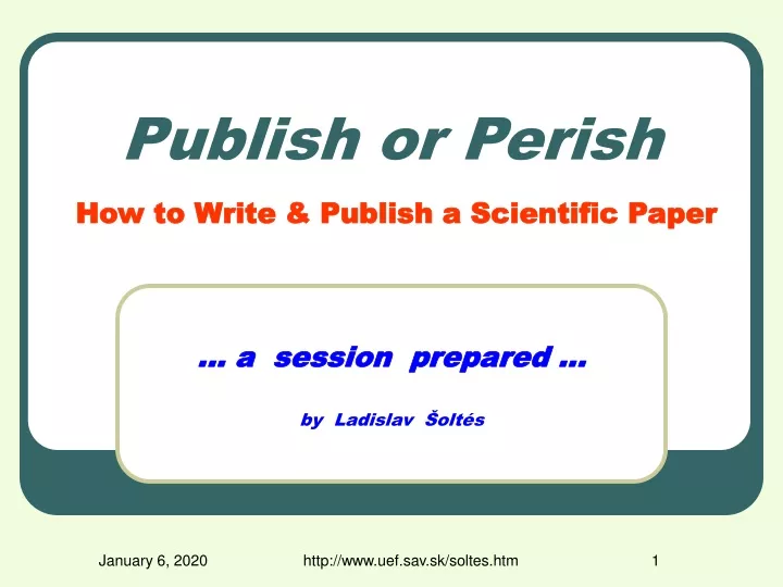 publish or perish how to write publish a scientific paper