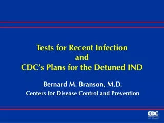 Tests for Recent Infection and CDC’s Plans for the Detuned IND
