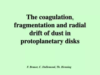 The coagulation ,  fragmentation and radial drift of dust in  protoplanetary disks