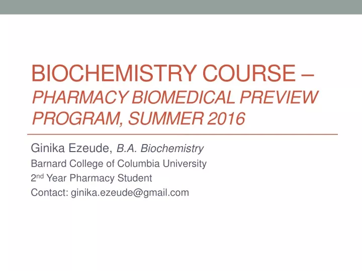 biochemistry course pharmacy biomedical preview program summer 2016