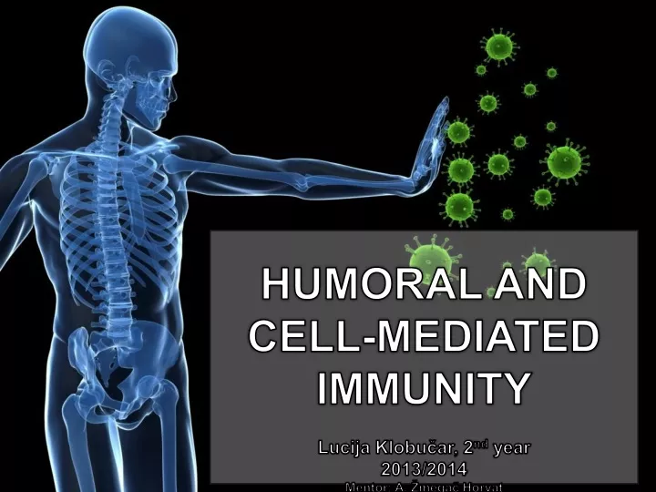 humoral and cell mediated immunity lucija klobu