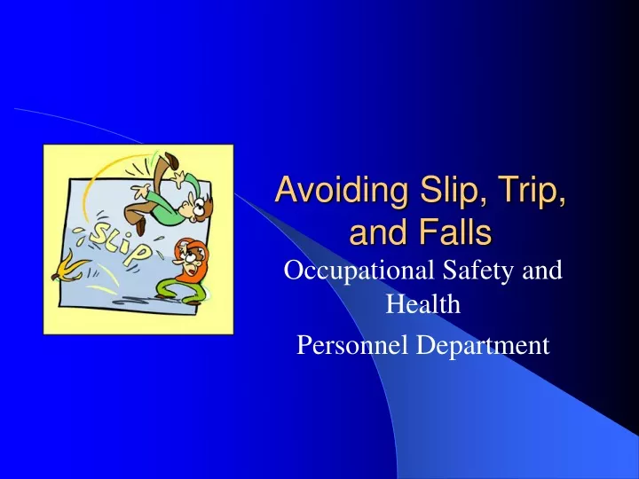 avoiding slip trip and falls