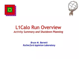 L1Calo Run Overview Activity Summary and Shutdown Planning