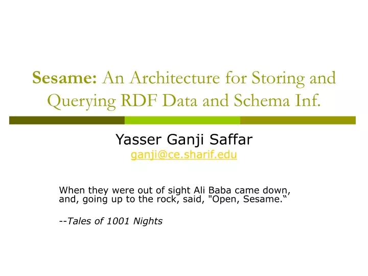 sesame an architecture for storing and querying rdf data and schema inf