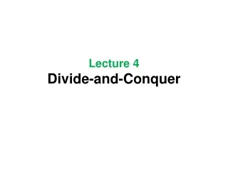 Lecture 4 Divide-and-Conquer