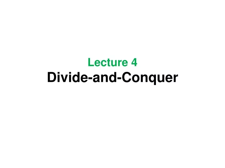 lecture 4 divide and conquer