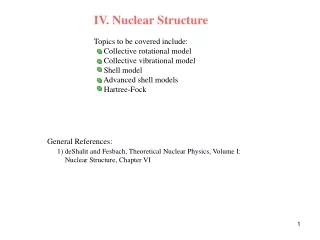 IV. Nuclear Structure