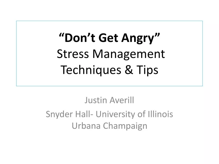 don t get angry stress management techniques tips