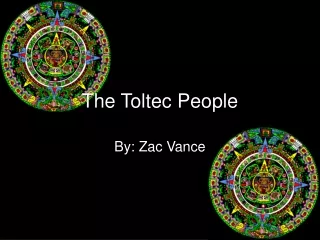 The Toltec People