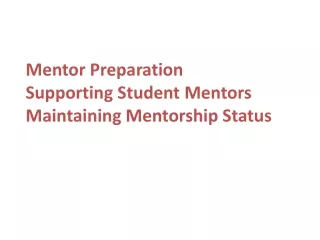 Mentor Preparation Supporting Student Mentors Maintaining Mentorship Status