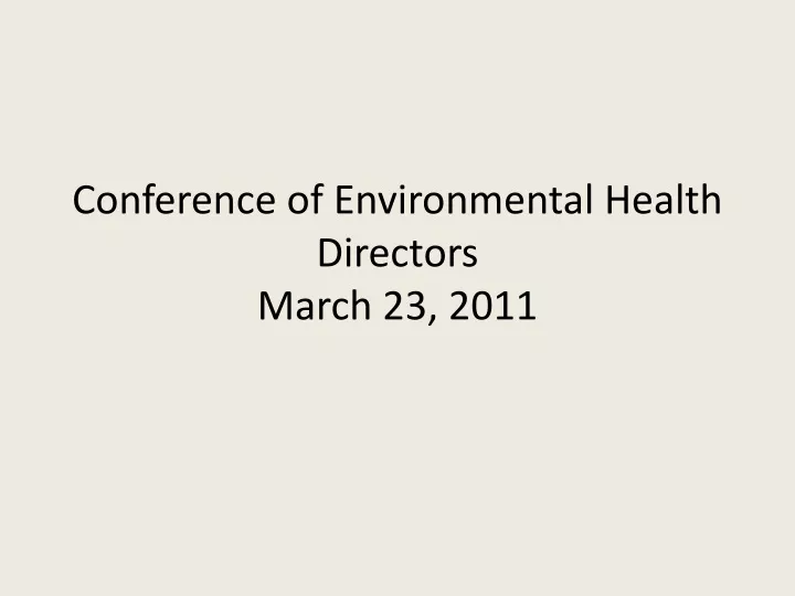 conference of environmental health directors march 23 2011