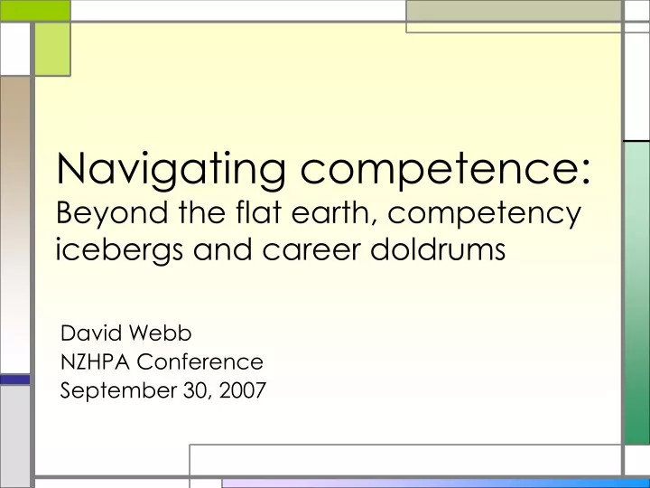 navigating competence beyond the flat earth competency icebergs and career doldrums