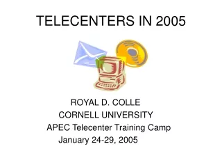 TELECENTERS IN 2005