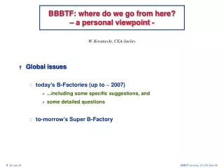 BBBTF: where do we go from here?      – a personal viewpoint -