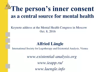 Alfried Längle  International Society for Logotherapy and Existential Analysis, Vienna