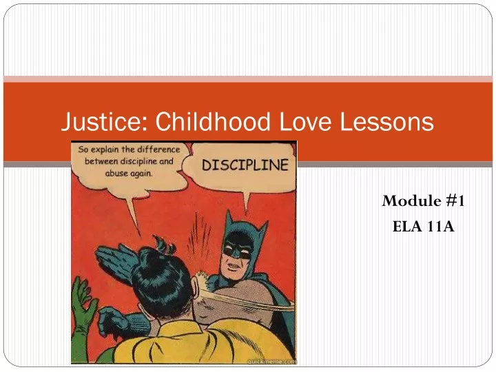 justice childhood love lessons