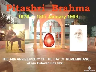 Pitashri  Brahma 1876  –   18th January 1969