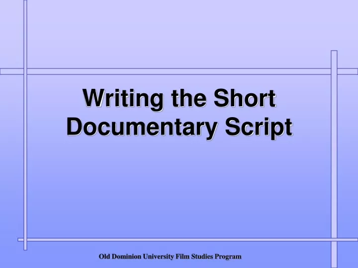 writing the short documentary script