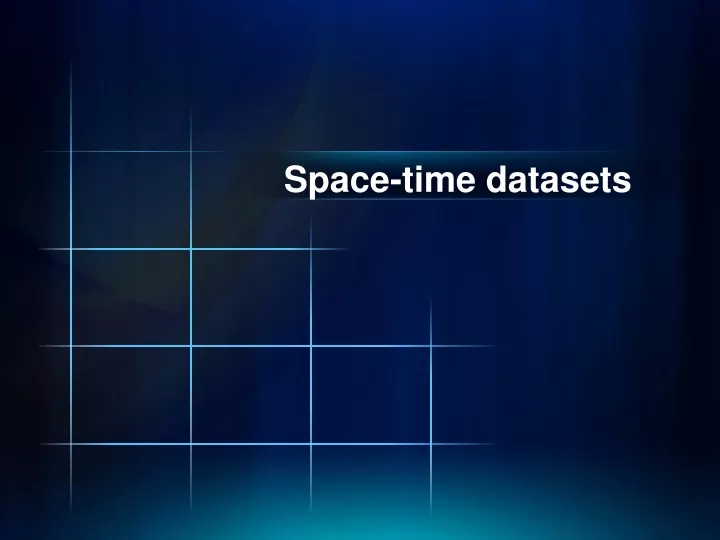 space time datasets