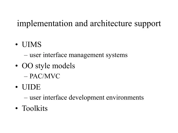 implementation and architecture support