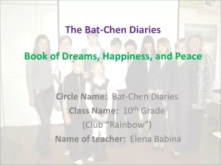 The Bat-Chen Diaries Book of Dreams, Happiness, and Peace