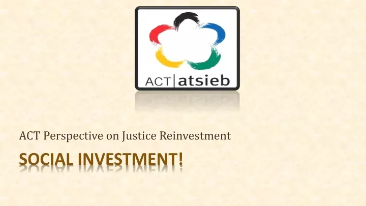 act perspective on justice reinvestment