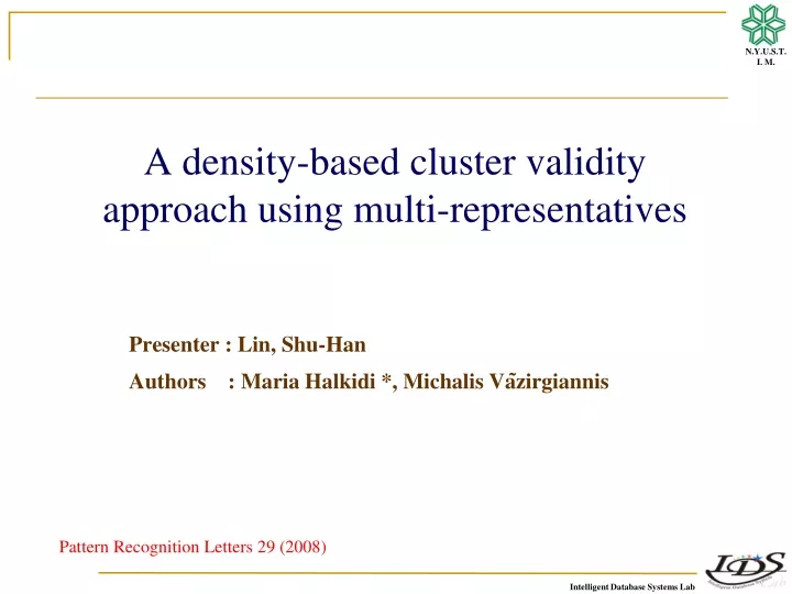 a density based cluster validity approach using multi representatives