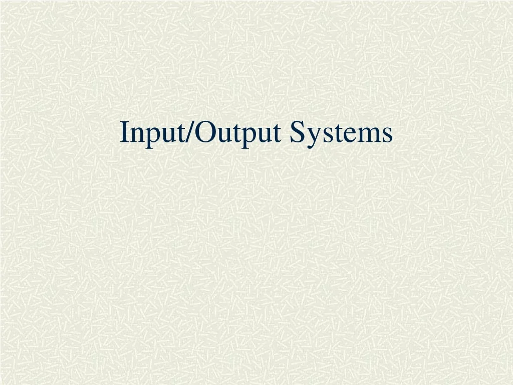 PPT - Input/Output Systems in Computer Architecture PowerPoint ...