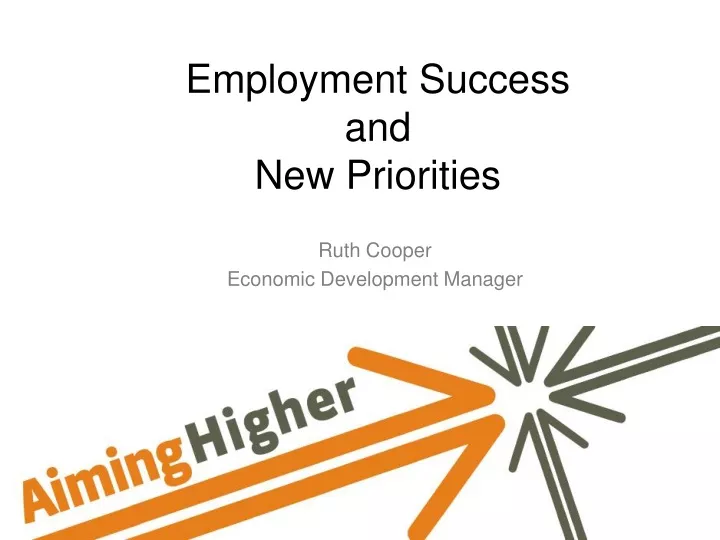employment success and new priorities