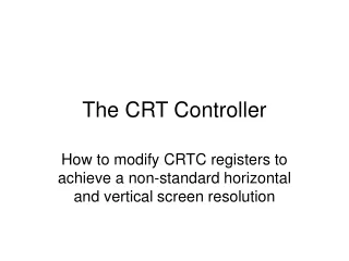 The CRT Controller