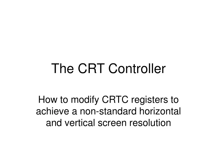 the crt controller