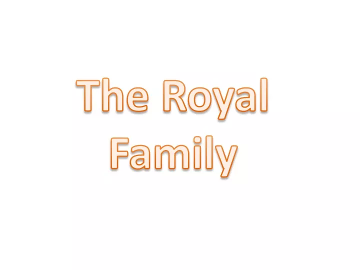 the royal family