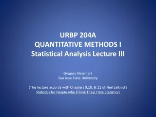 URBP 204A  QUANTITATIVE METHODS I Statistical Analysis Lecture III