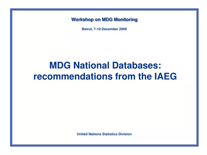 mdg national databases recommendations from the iaeg
