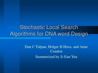 Stochastic Local Search Algorithms for DNA word Design