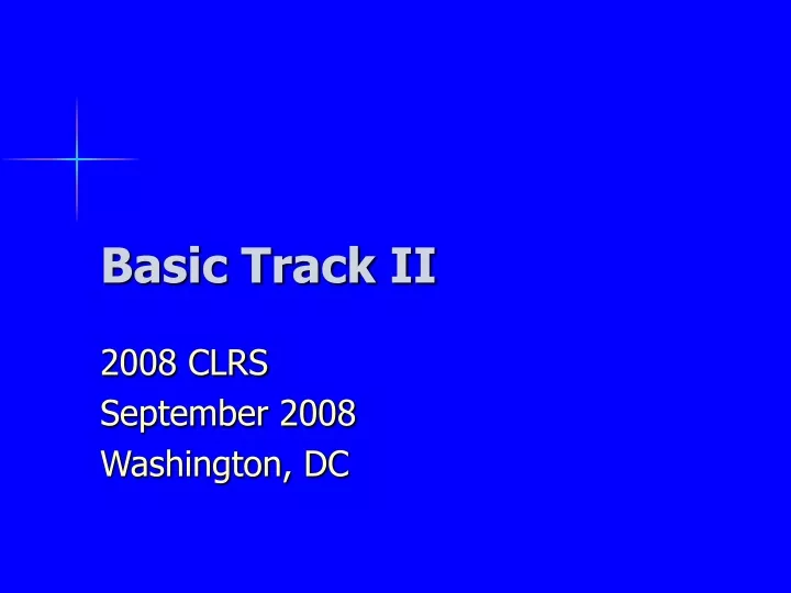 basic track ii