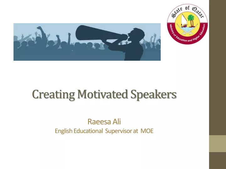 creating motivated speakers raeesa ali english educational supervisor at moe