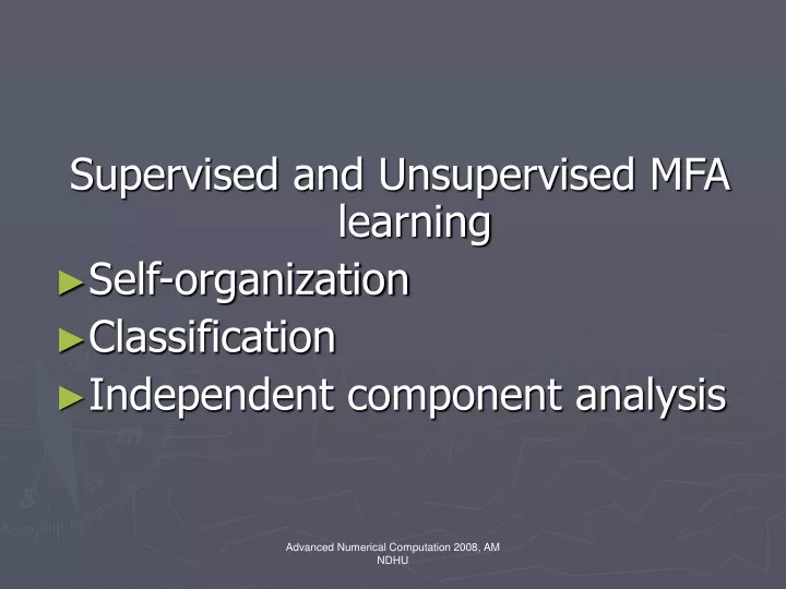 supervised and unsupervised mfa learning self