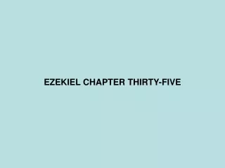 EZEKIEL CHAPTER THIRTY-FIVE