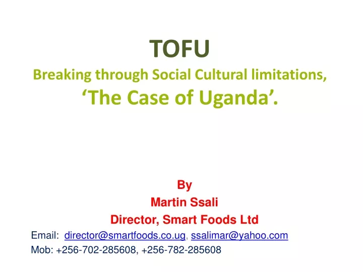 tofu breaking through social cultural limitations the case of uganda