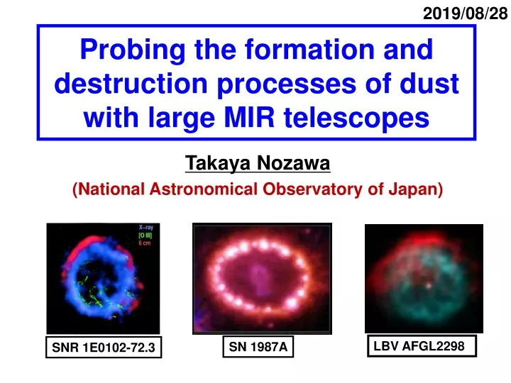 probing the formation and destruction processes of dust with large mir telescopes
