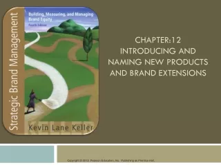 CHAPTER:12 Introducing and Naming New Products and Brand Extensions