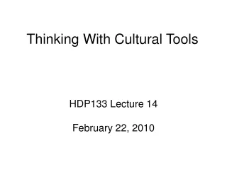 Thinking With Cultural Tools