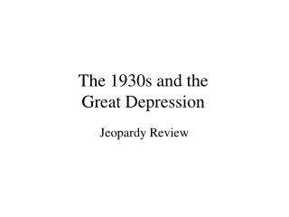 The 1930s and the Great Depression