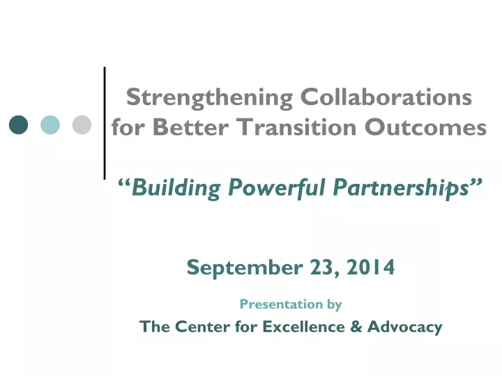 strengthening collaborations for better transition outcomes building powerful partnerships