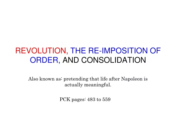 revolution the re imposition of order and consolidation