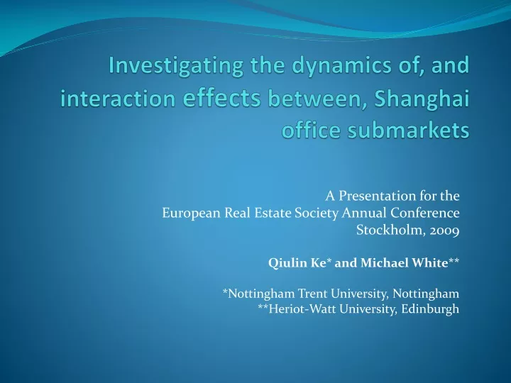 investigating the dynamics of and interaction effects between shanghai office submarkets